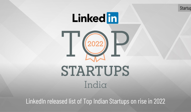 LinkedIn released list of Top Indian Startups on rise in 2022