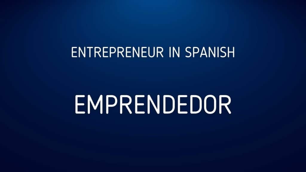 Entrepreneur in Spanish