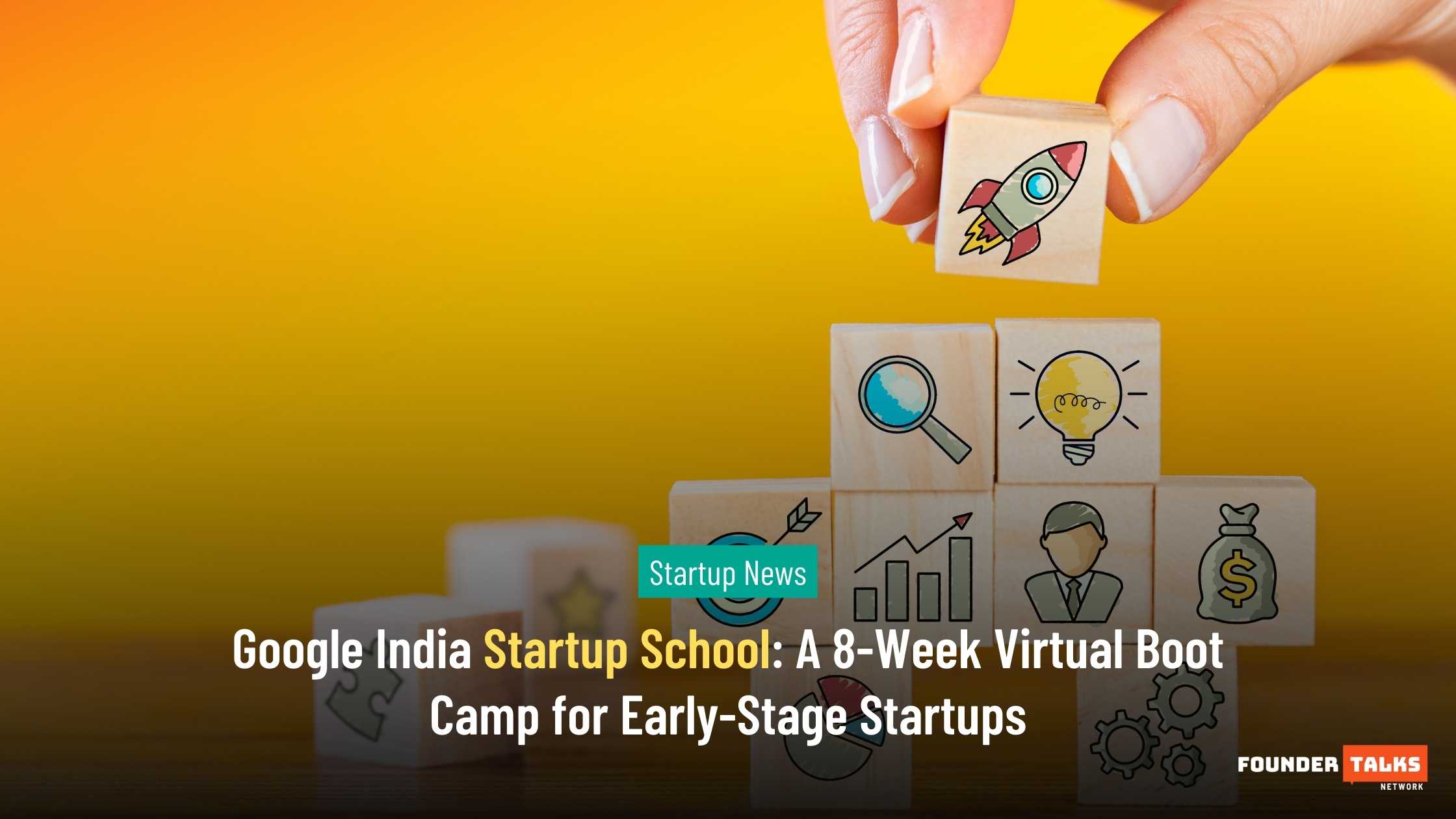 Google India Startup School