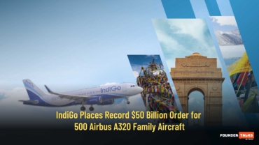 IndiGo Places Record $50 Billion Order for 500 Airbus A320 Family Aircraft