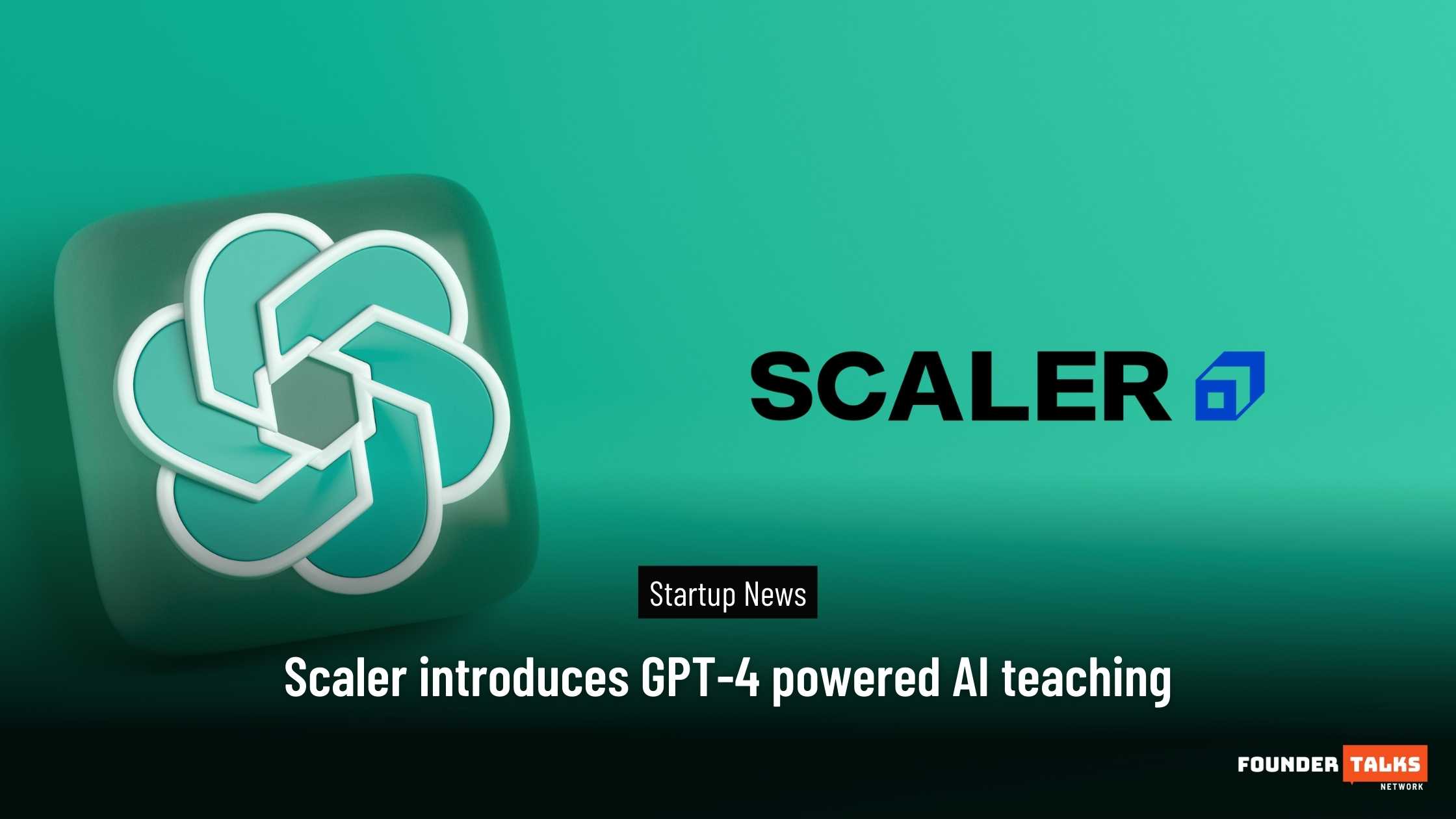 Scaler introduces GPT-4 powered AI teaching