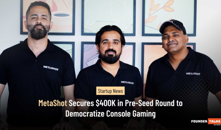 MetaShot Secures $400K in Pre-Seed Round