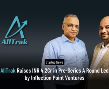 AllTrak Raises INR 4.2Cr in Pre-Series A Round