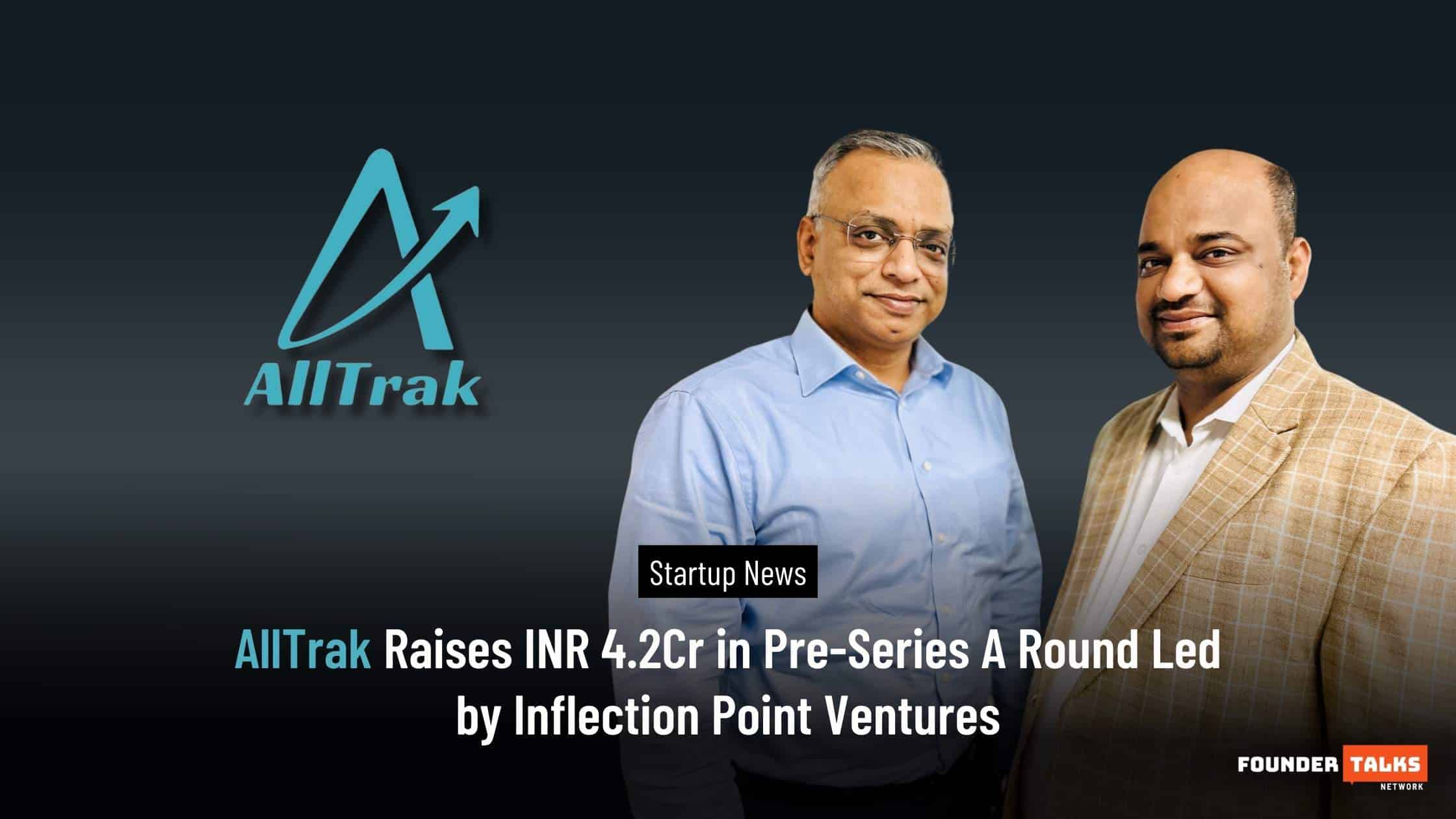 AllTrak Raises INR 4.2Cr in Pre-Series A Round