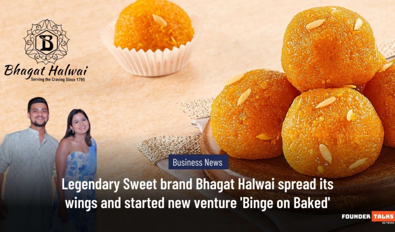 Bhagat Halwai spread its wings and started new venture 'Binge on Baked'