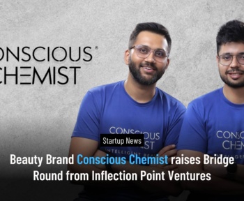 Beauty Brand Conscious Chemist raises Bridge Round from Inflection Point Ventures