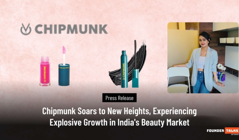 Chipmunk Soars to New Heights, Experiencing Explosive Growth in India's Beauty Market - Founder Talks