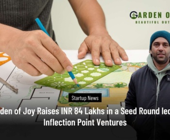 Garden of Joy Raises INR 84 Lakhs in a Seed Round