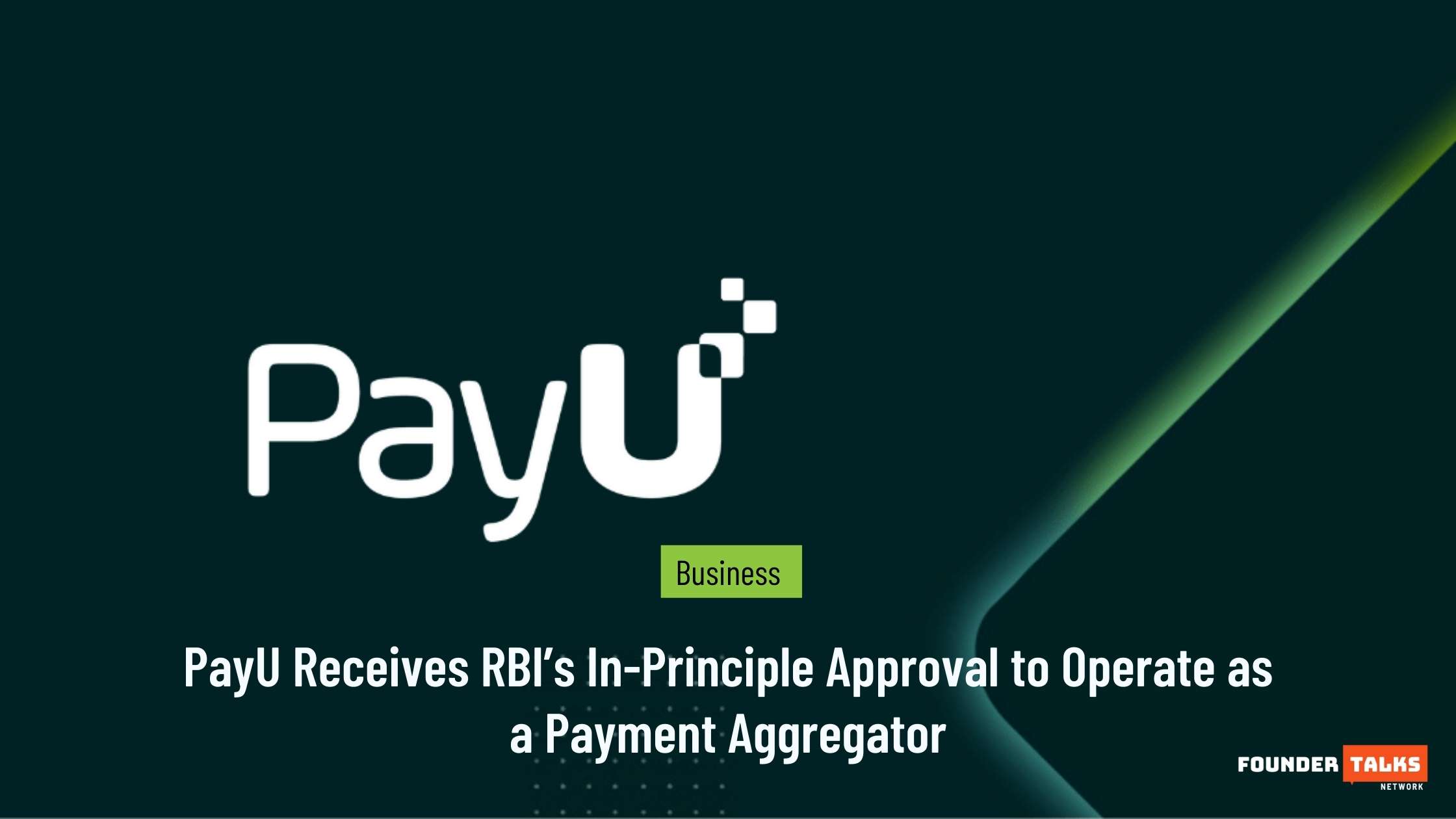 PayU Receives RBI’s In-Principle Approval to Operate as a Payment Aggregator