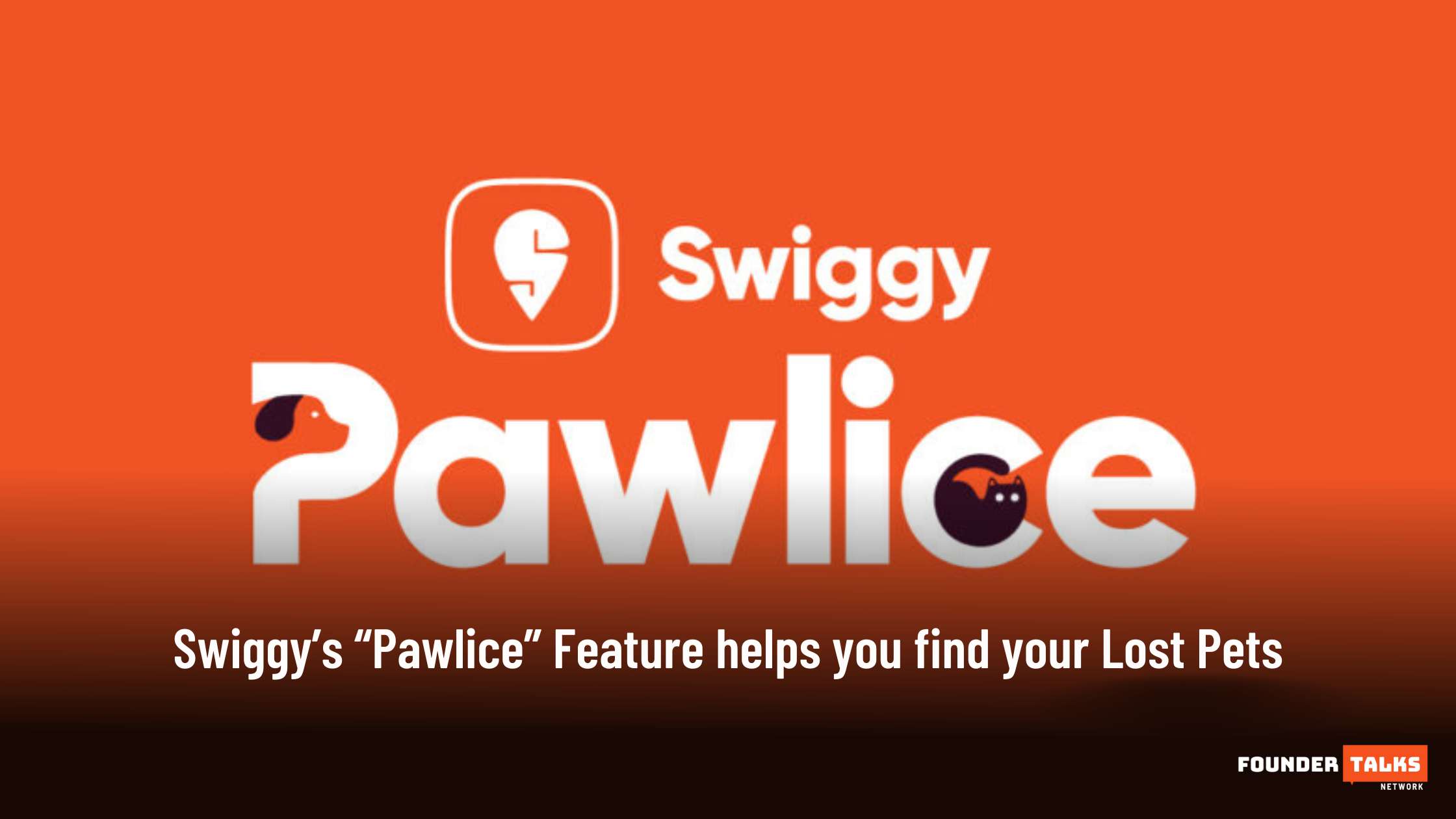 Swiggy’s “Pawlice” Feature helps you find your Lost Pets