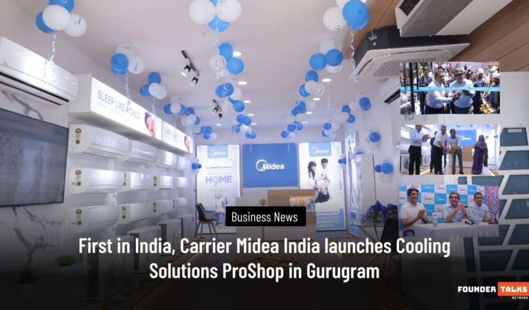 Carrier Midea India launches Cooling Solutions ProShop in Gurugram