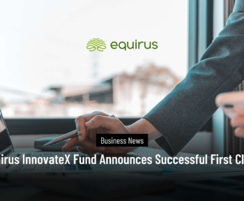 Equirus InnovateX Fund Announces Successful First Close