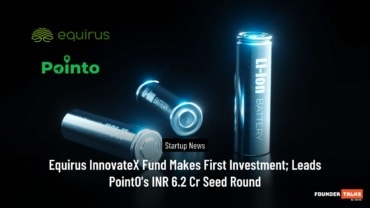 Equirus InnovateX Fund Makes First Investment; Leads PointO’s INR 6.2 Cr Seed Round