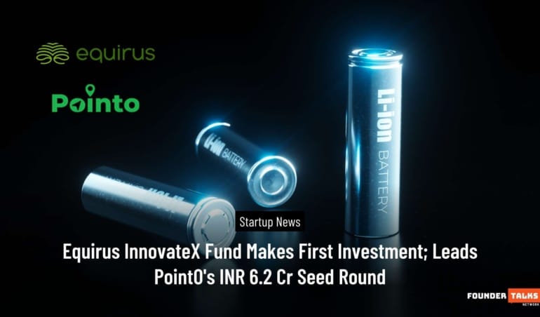 Equirus InnovateX Fund Makes First Investment; Leads PointO's INR 6.2 Cr Seed Round