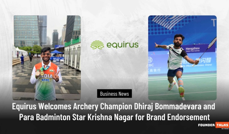 Equirus Welcomes Archery Champion Dhiraj Bommadevara and Para Badminton Star Krishna Nagar for Brand Endorsement