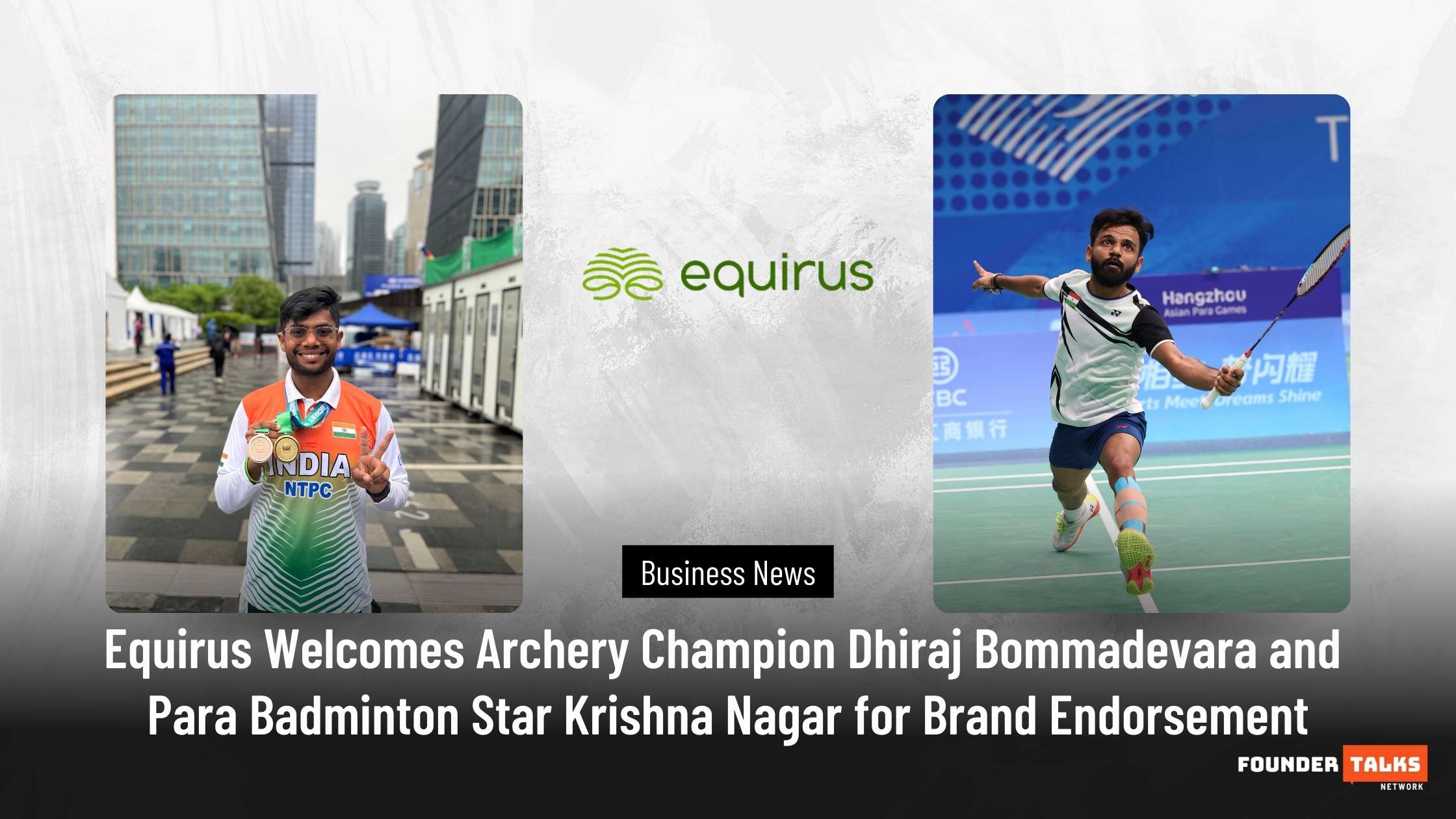 Equirus Welcomes Archery Champion Dhiraj Bommadevara and Para Badminton Star Krishna Nagar for Brand Endorsement