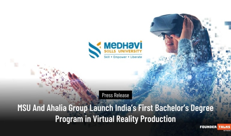 MSU And Ahalia Group Launch India’s First Bachelor’s Degree Program in Virtual Reality Production