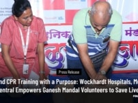 BLS and CPR Training with a Purpose: Wockhardt Hospitals, Mumbai Central Empowers Ganesh Mandal Volunteers to Save Lives